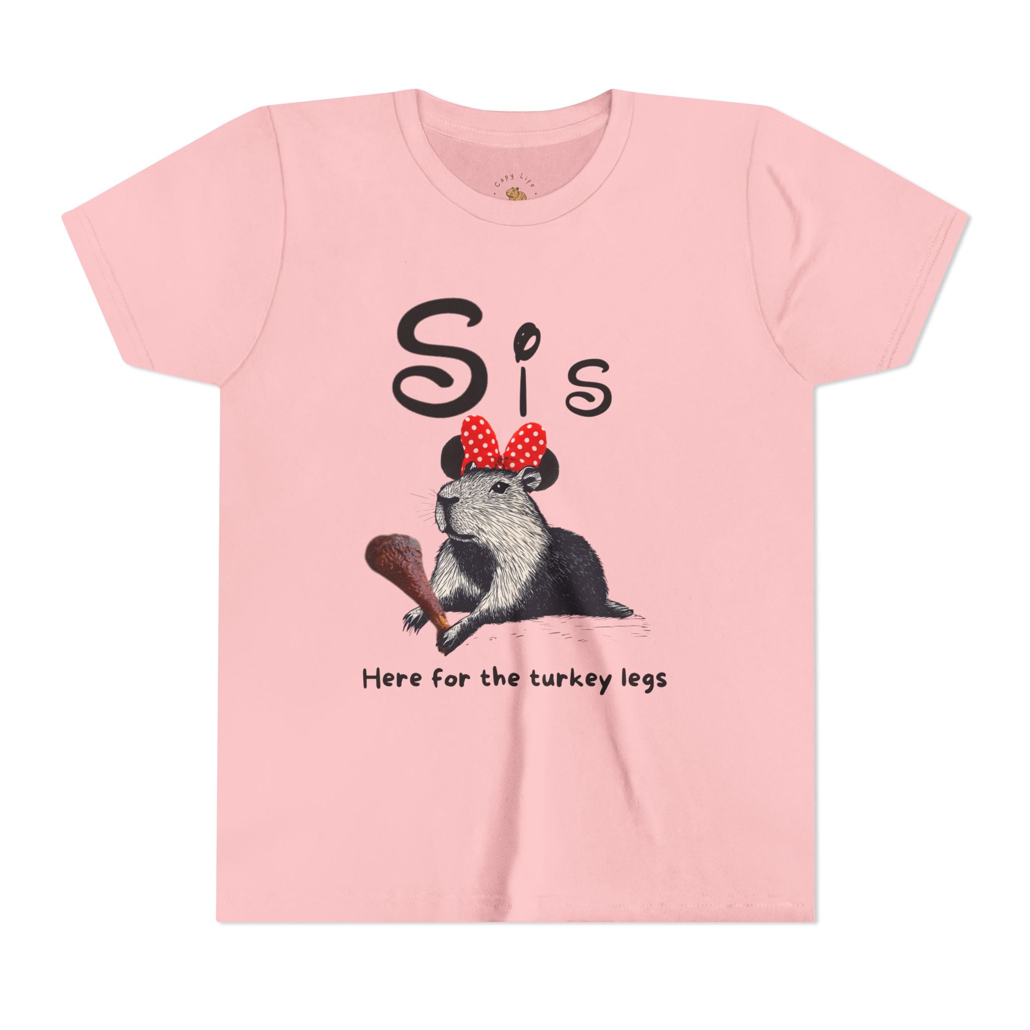 Sis Theme Park Here for the Turkey Legs Tee -  Capybara Youth Unisex Jersey Short Sleeve Shirt