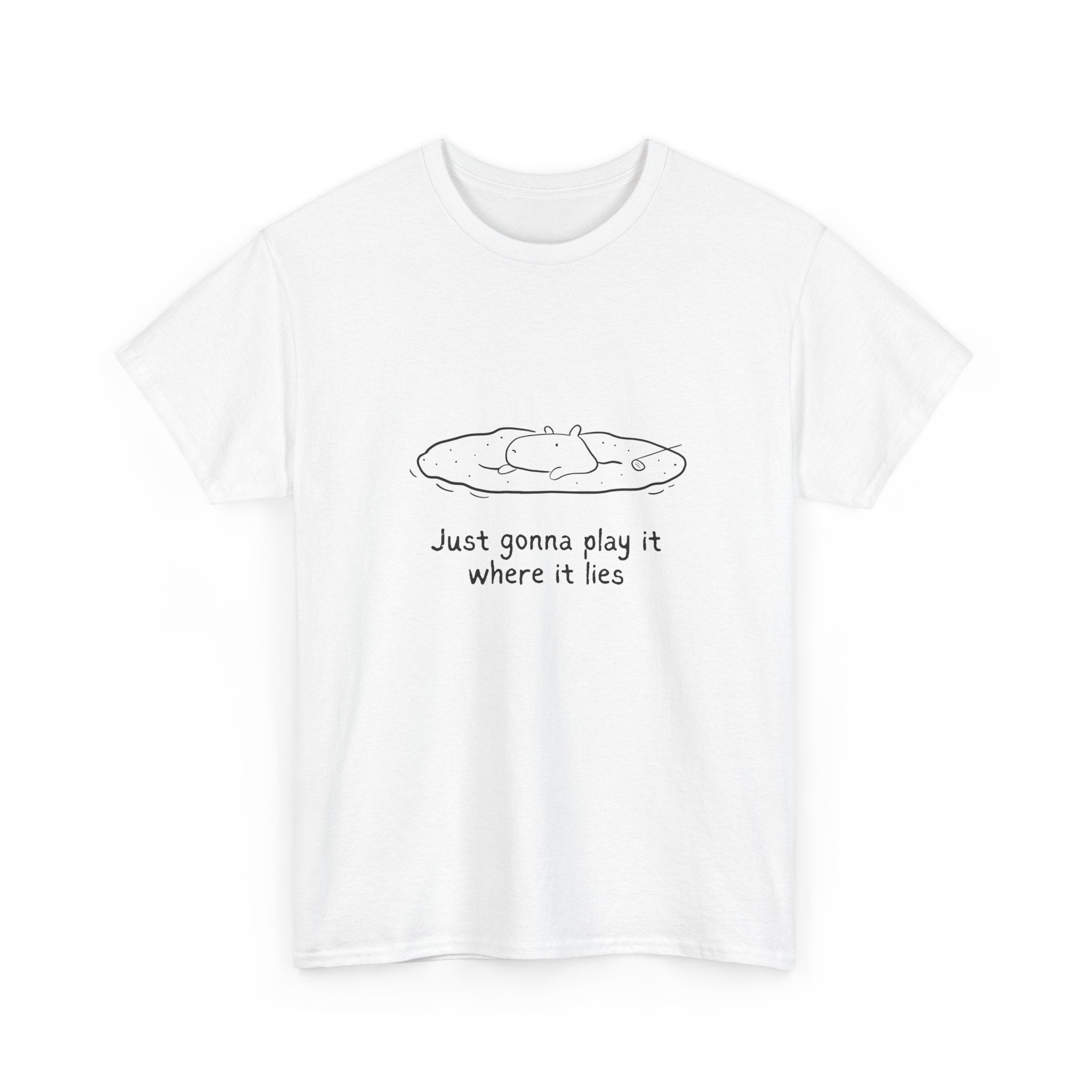 Just Gonna Play It Where It Lies – Funny Capybara Golf Heavy Tee