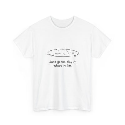 Just Gonna Play It Where It Lies – Funny Capybara Golf Heavy Tee