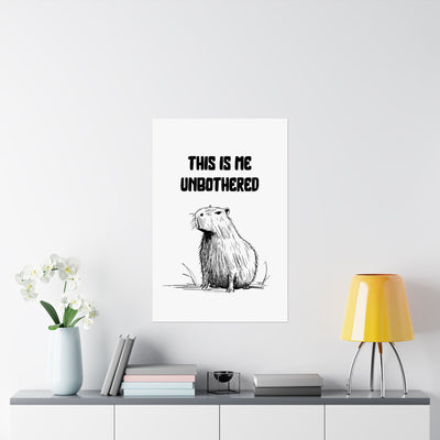 Funny Capybara Wall Art Print – This Is Me Unbothered Home or Office Humor Poster