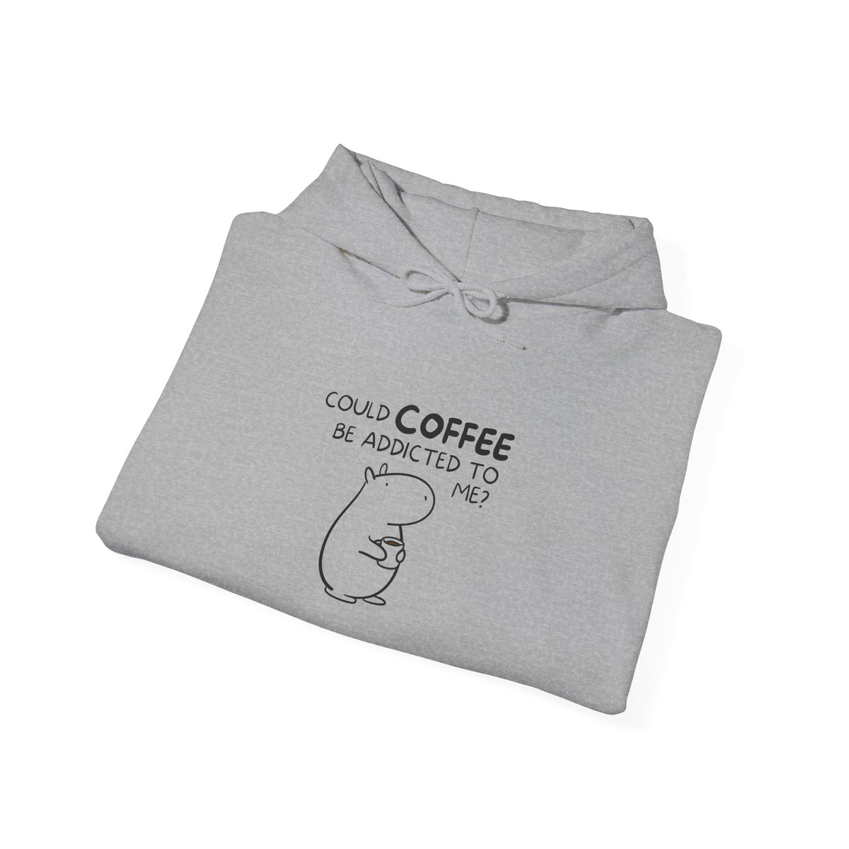 Could Coffee Be Addicted to Me? | Funny Capybara Hoodie