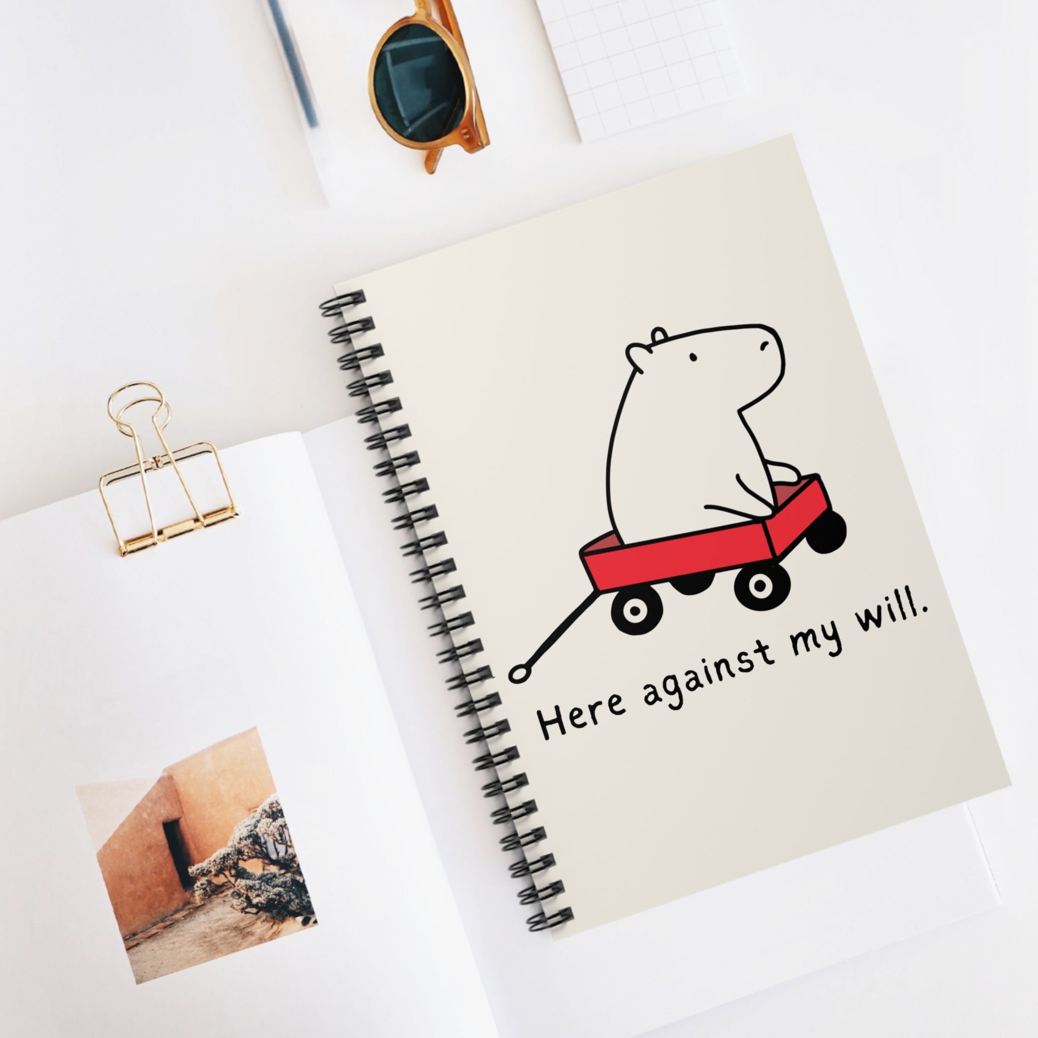 Here Against My Will Capybara Sarcastic Journal