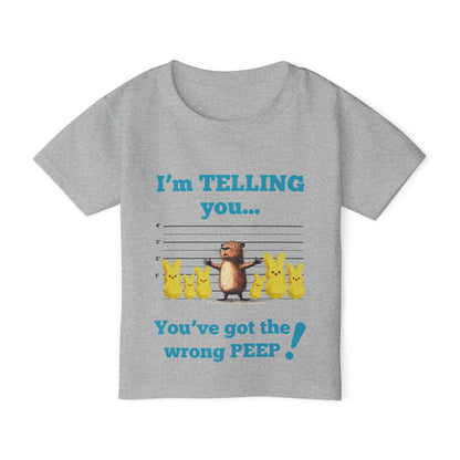 You've Got the Wrong PEEP! - Tshirt (TODDLER)