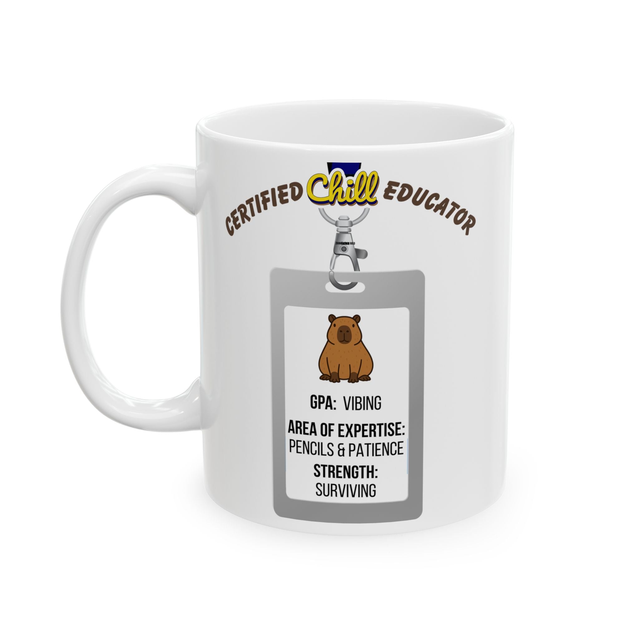 Certified Chill Educator Badge - Teacher Appreciation Mug