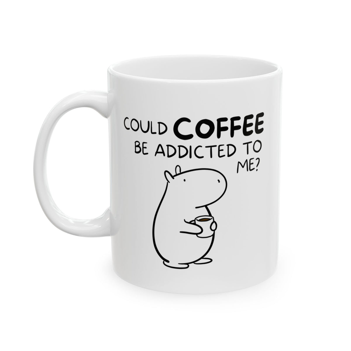 Could Coffee Be Addicted to Me? | Funny Capybara Coffee Mug