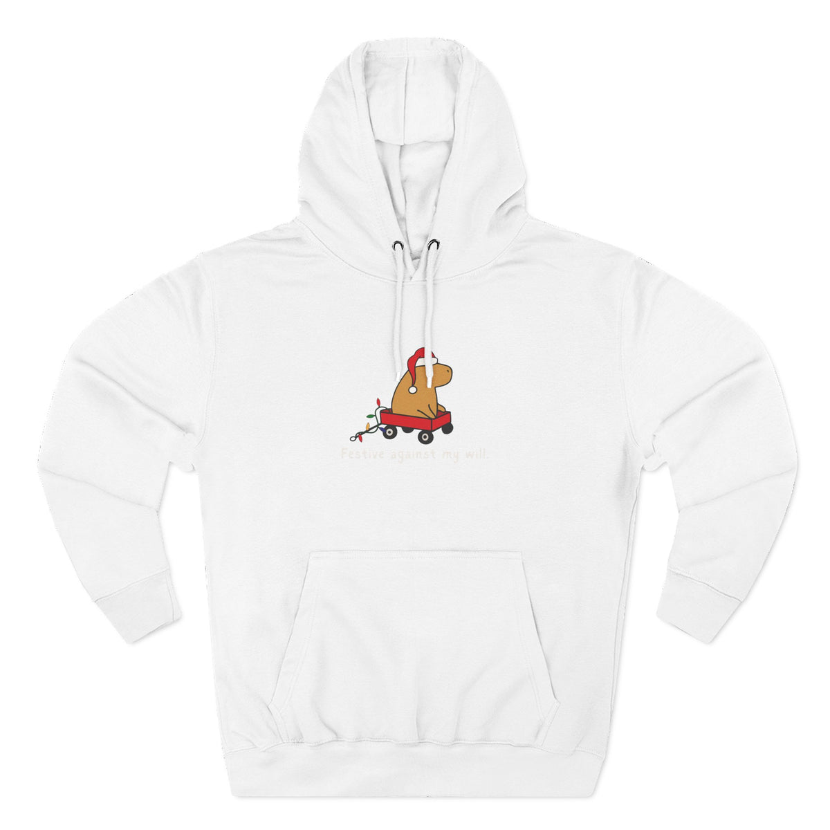 Copy of Festive Against My Will Capybara Adult Hoodie