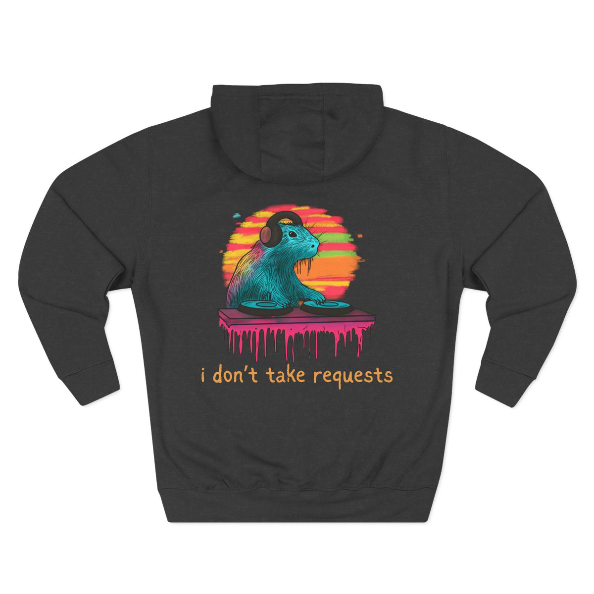 I Don’t Take Requests DJ Capybara Premium Hoodie