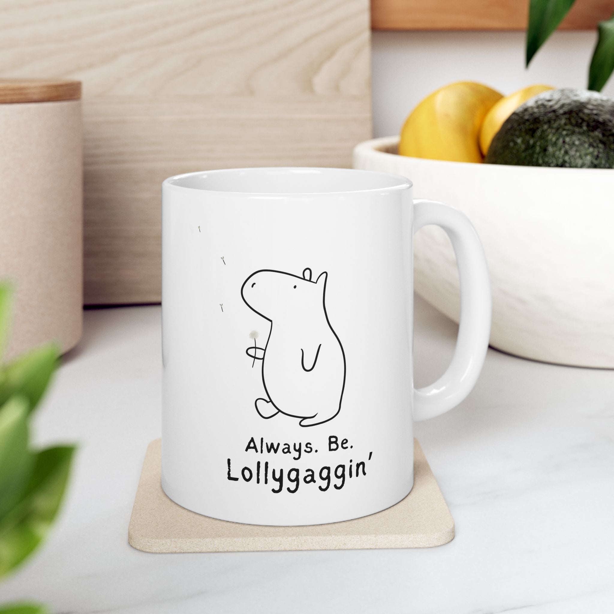 Always Be Lollygaggin' Funny Capybara Coffee Mug