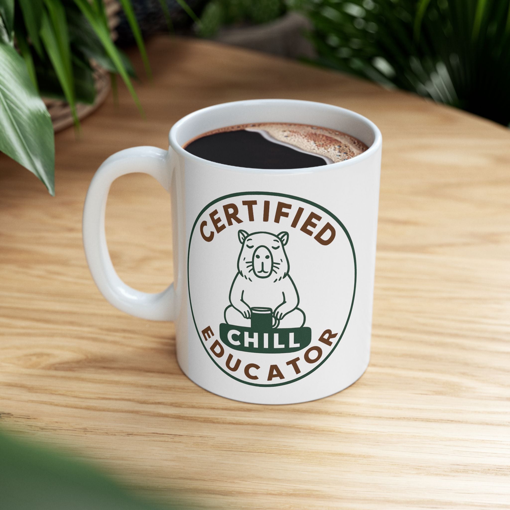 Certified Chill Educator - Teacher Appreciation Mug