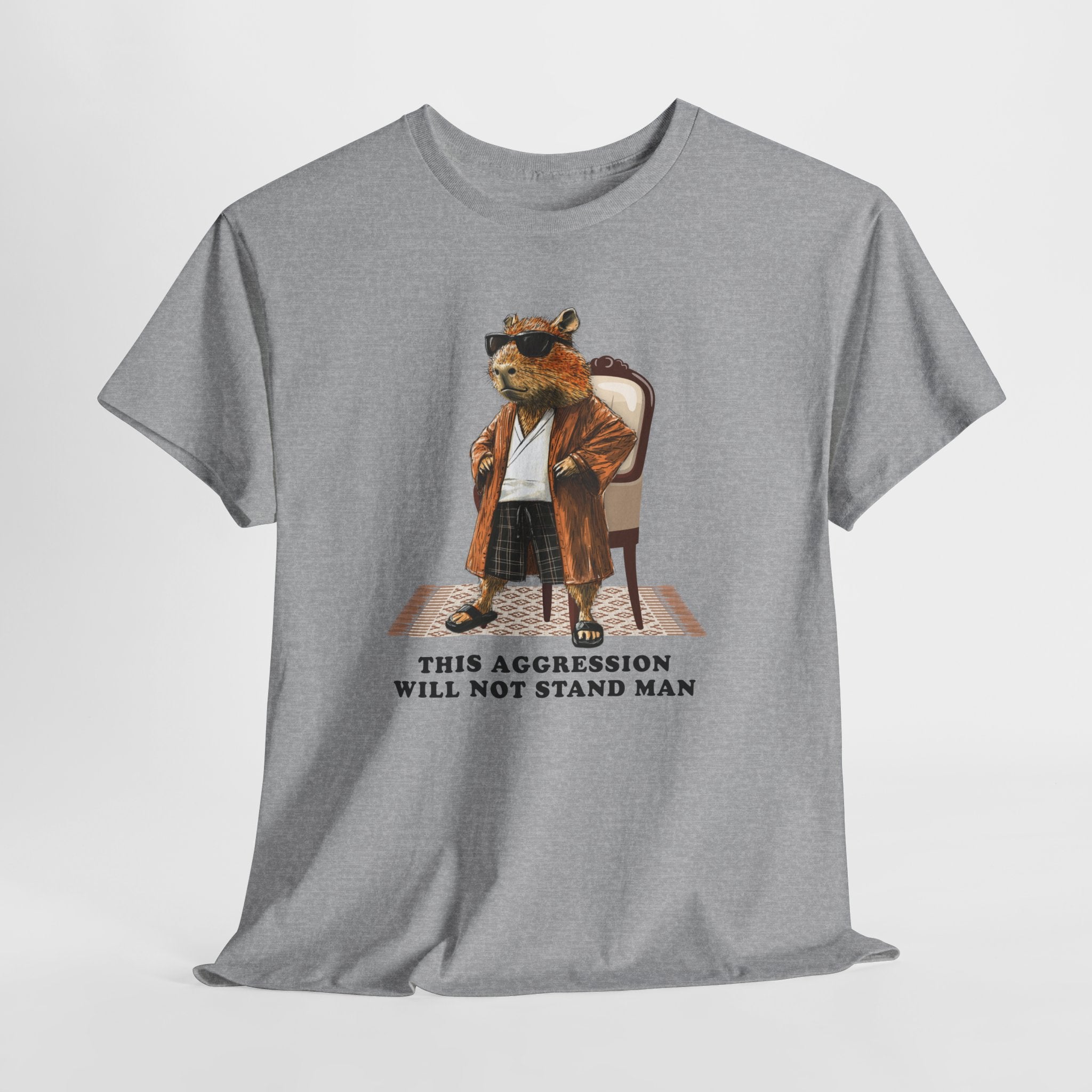 Capybowski This Aggression Will Not Stand, Man' - Men's Sizing Tshirt