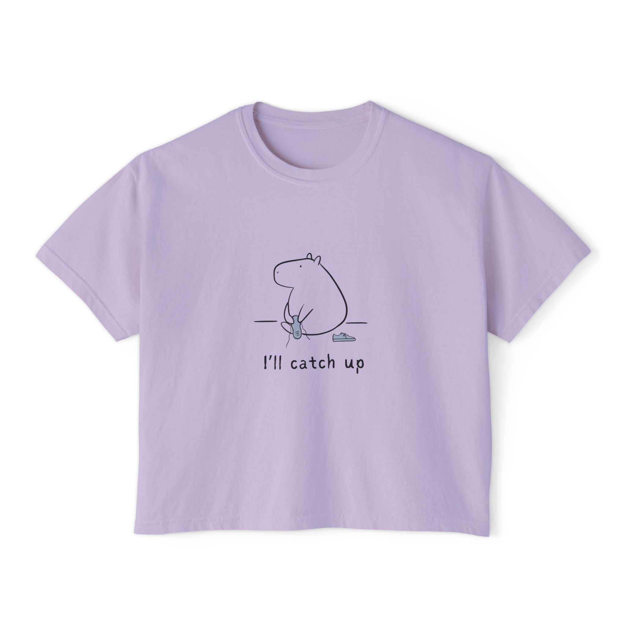 Funny Women's "I'll Catch Up" Boxy Tee
