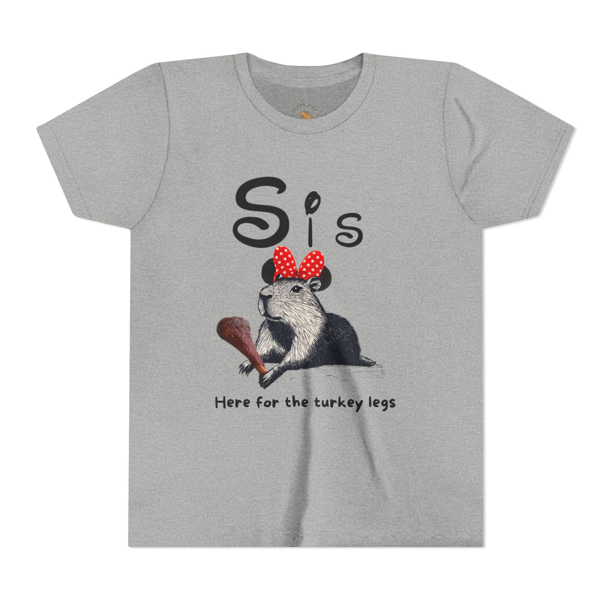 Sis Theme Park Here for the Turkey Legs Tee -  Capybara Youth Unisex Jersey Short Sleeve Shirt