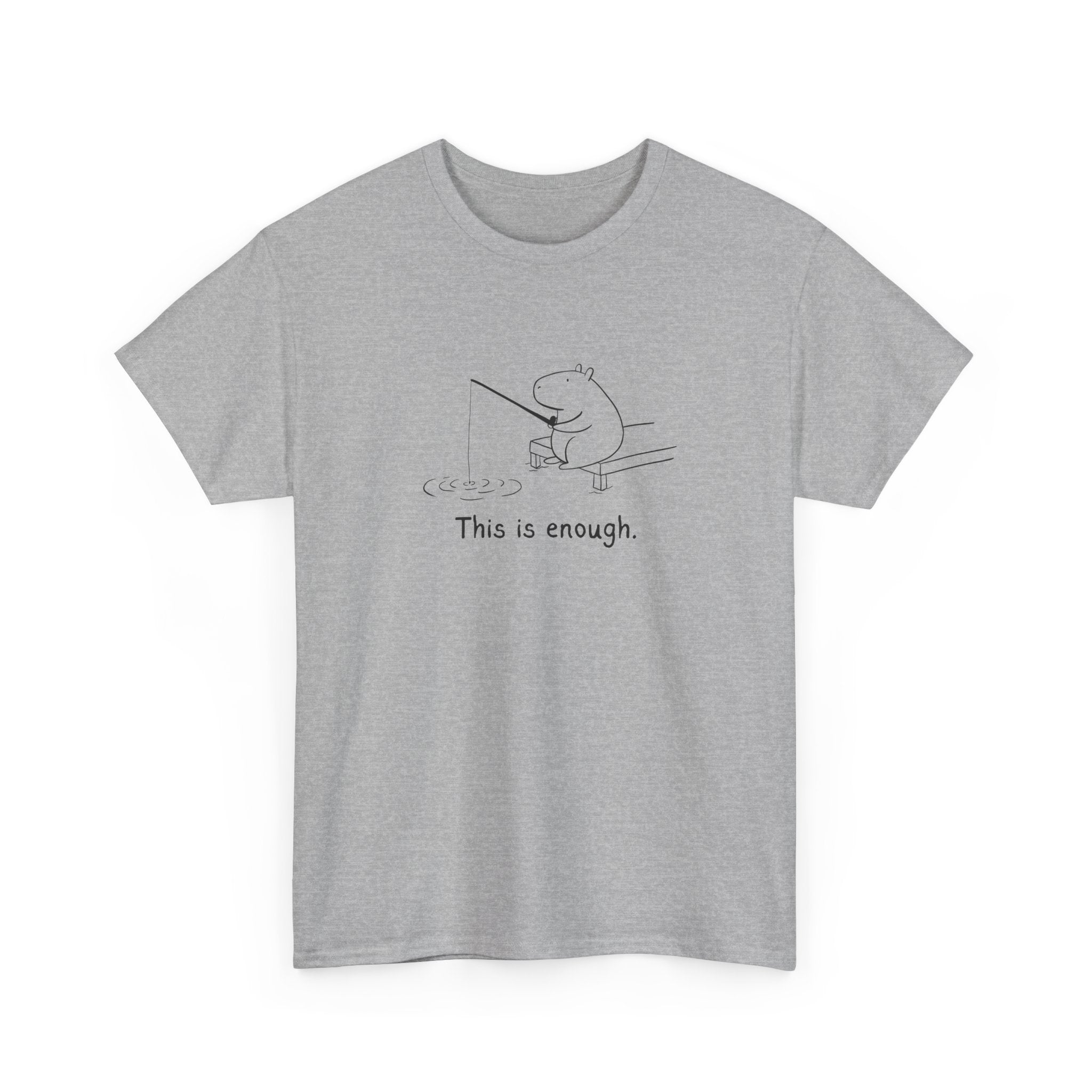 "This is enough" - Capybara Fishing Heavy Tee