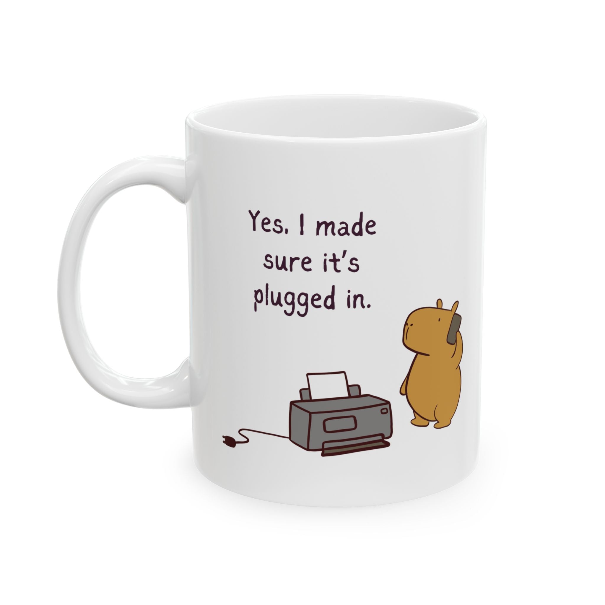 Funny IT Capybara Coffee Mug – “Yes, I Made Sure It’s Plugged In” Mug
