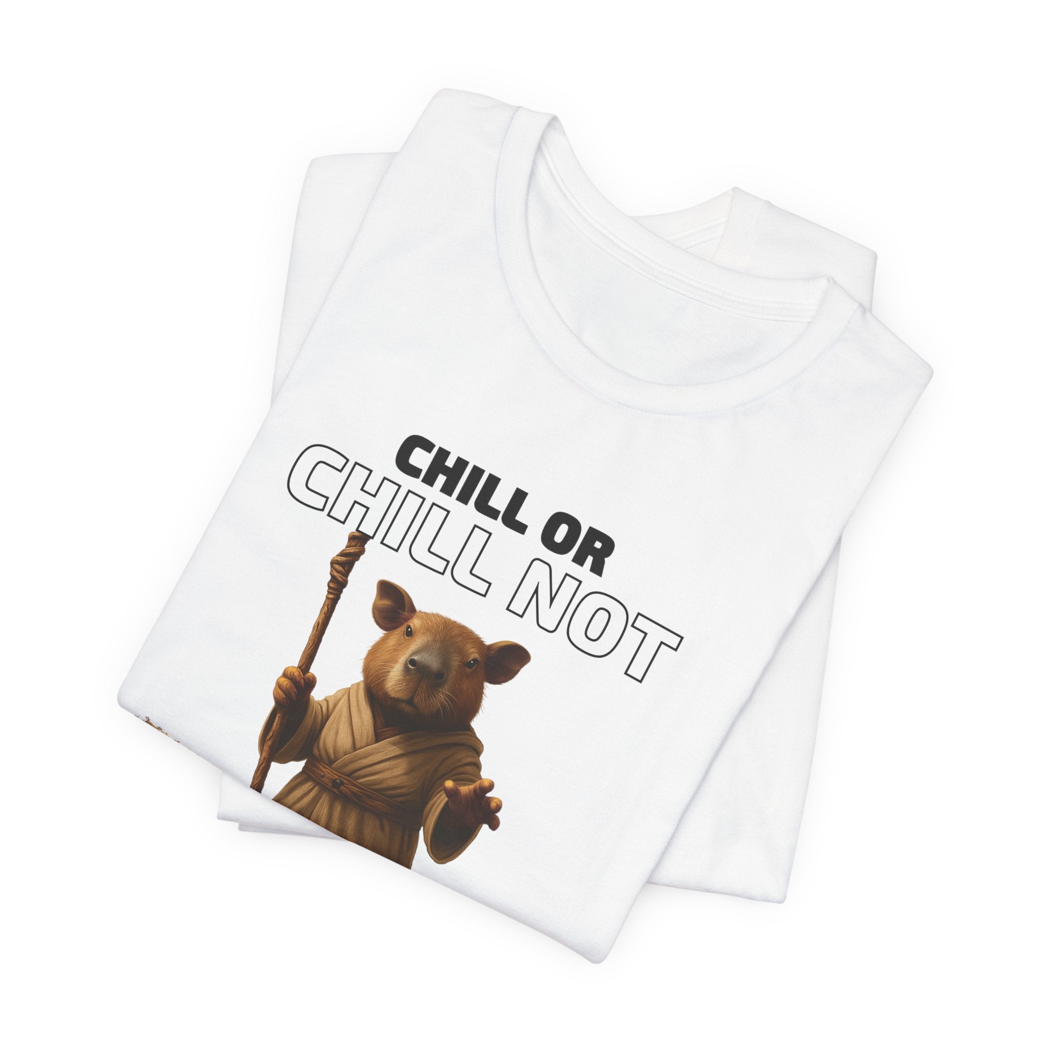 Chill or Chill Not, There is No Try – Adult Capybara Jedi Tee
