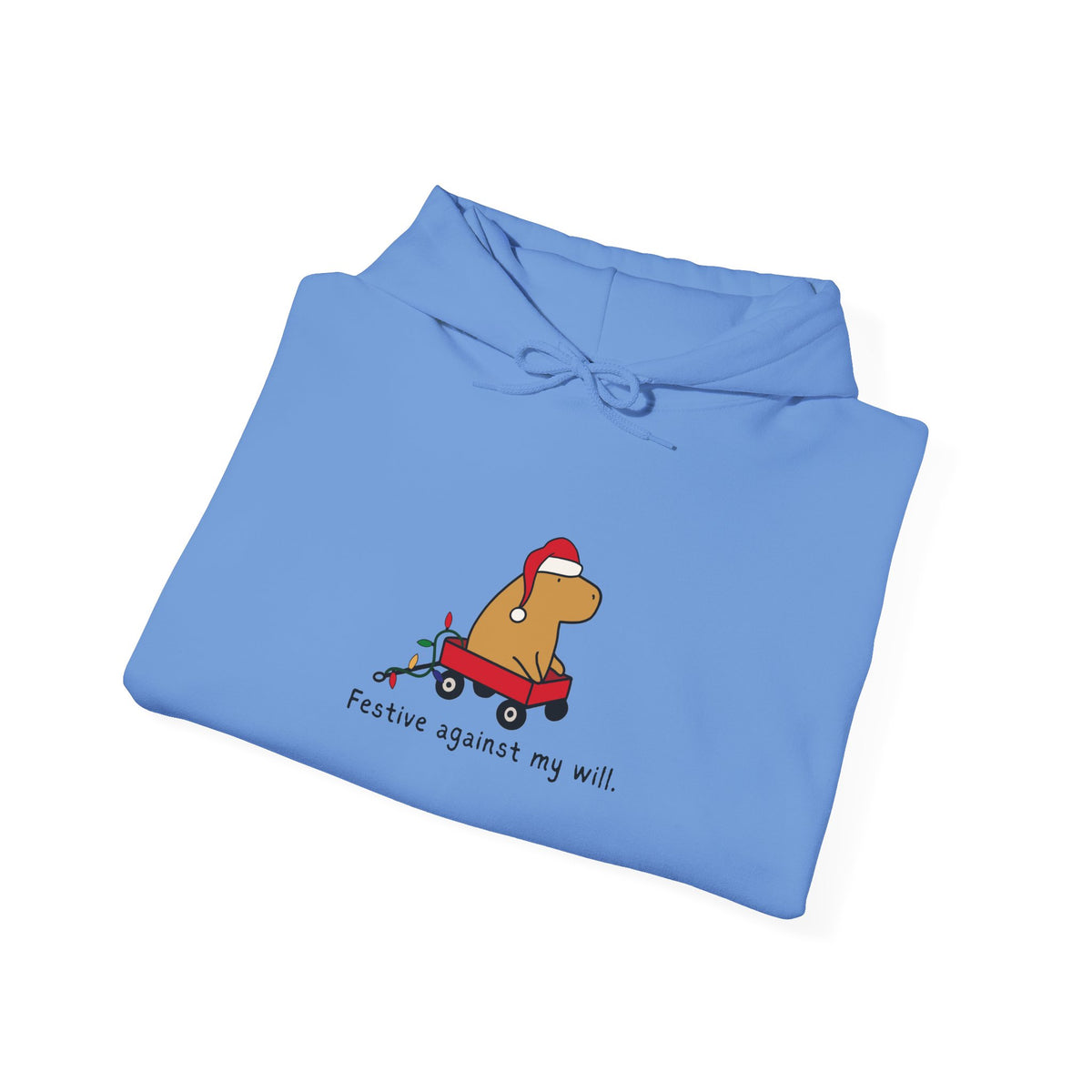 Festive Against My Will Capybara Adult Hoodie