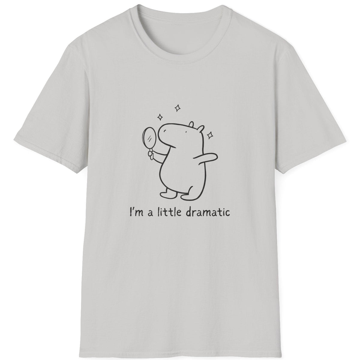 Gray t-shirt with a cartoon capybara and humorous "I'm a little dramatic" text on a white background