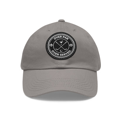 Over Par, Over Served with Leather Patch - Hat