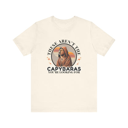 “These Aren’t the Capybaras You’re Looking For” Badge Style  – Funny Star Wars Unisex Jersey Tee