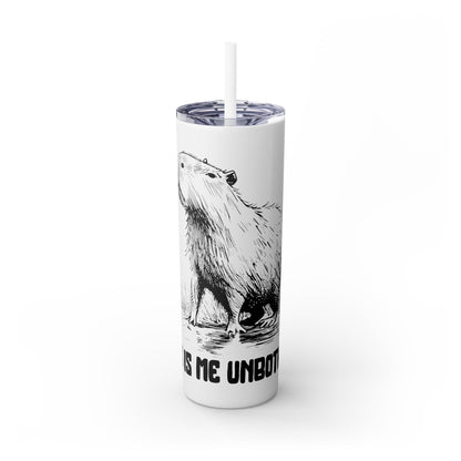 This Is Me Unbothered – Capybara Coffee Skinny Tumbler
