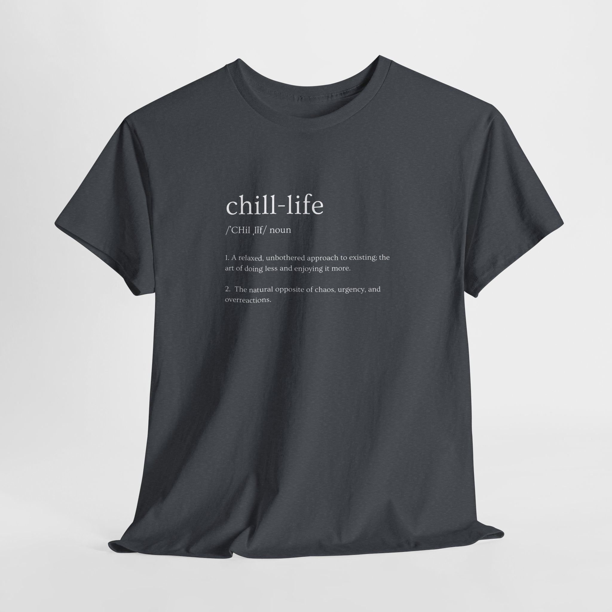 Chill Life Definition - Unisex Jersey Tee