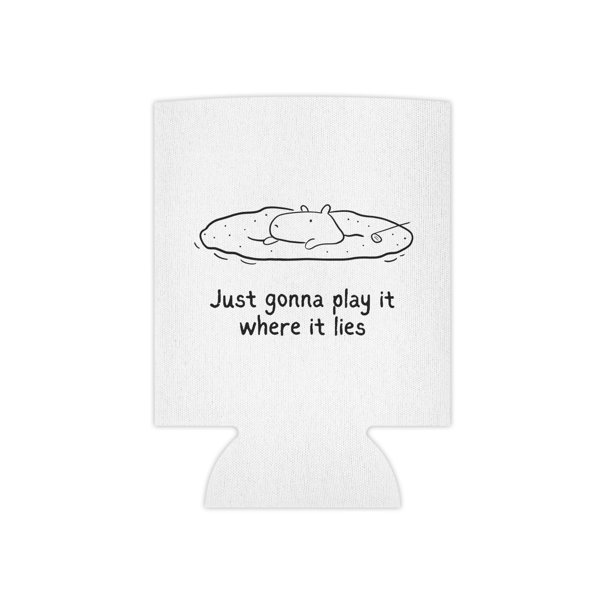 Funny Golf Koozie – “Just Gonna Play It Where It Lies” Capybara Koozie