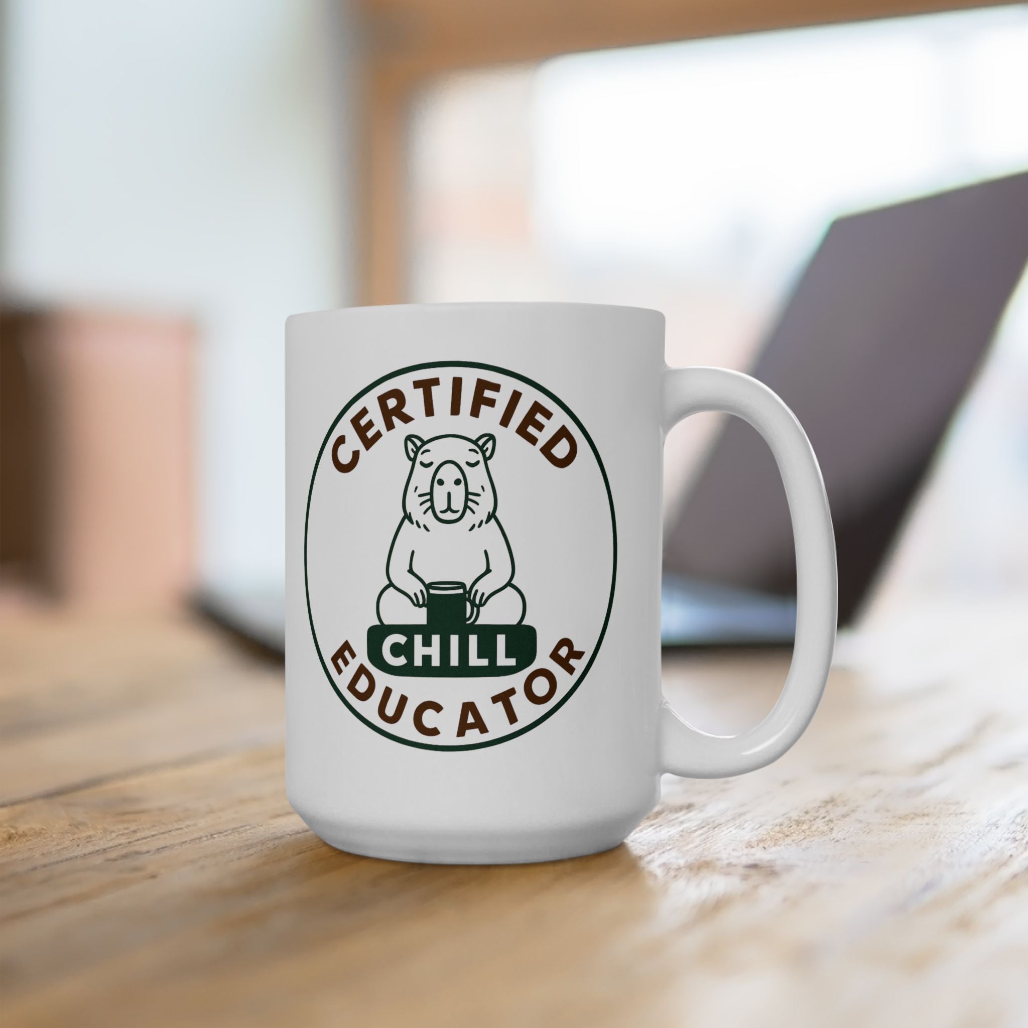 Certified Chill Educator - Teacher Appreciation Mug