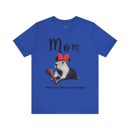 Mom Theme Park Here for the Turkey Legs Tee -  Capybara Turkey Leg Unisex Jersey Short Sleeve Shirt