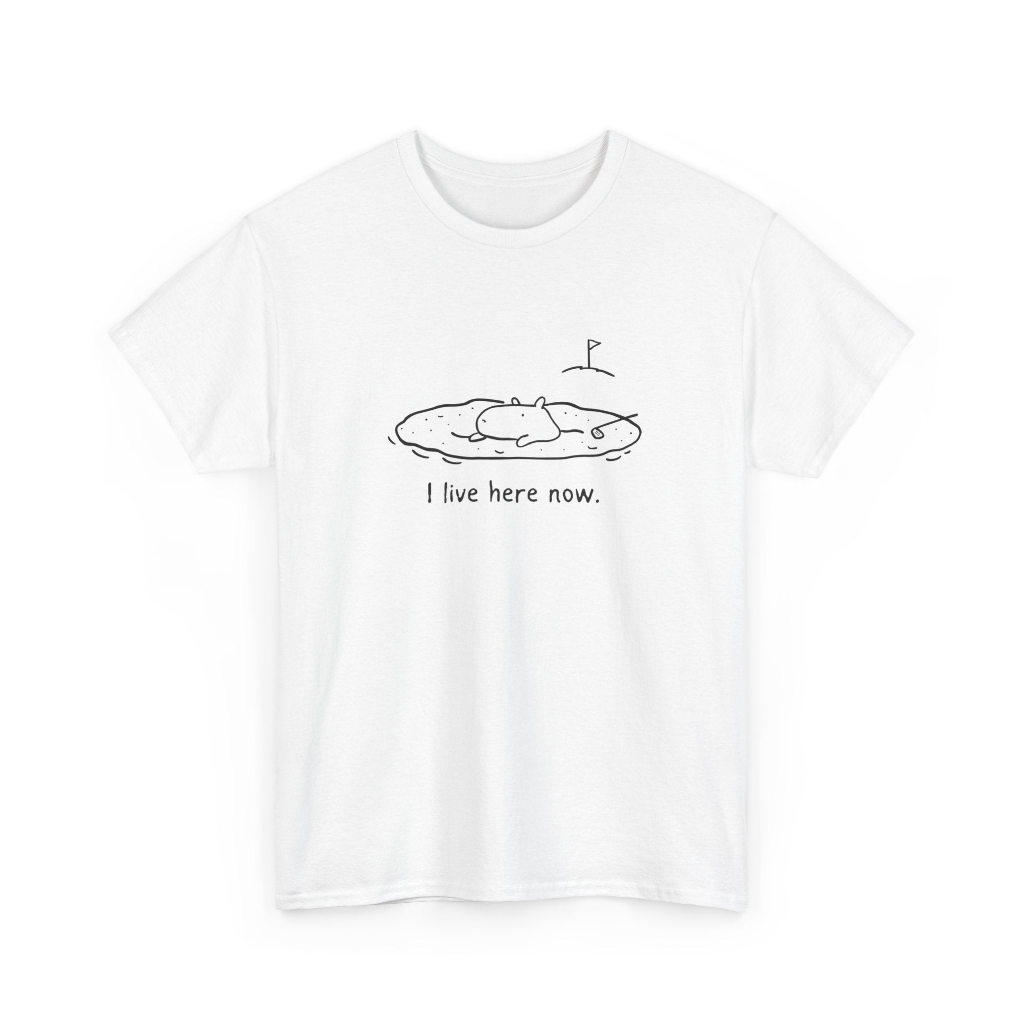 “I Live Here Now” - Funny Golf Capybara Sand Bunker Heavy Tee