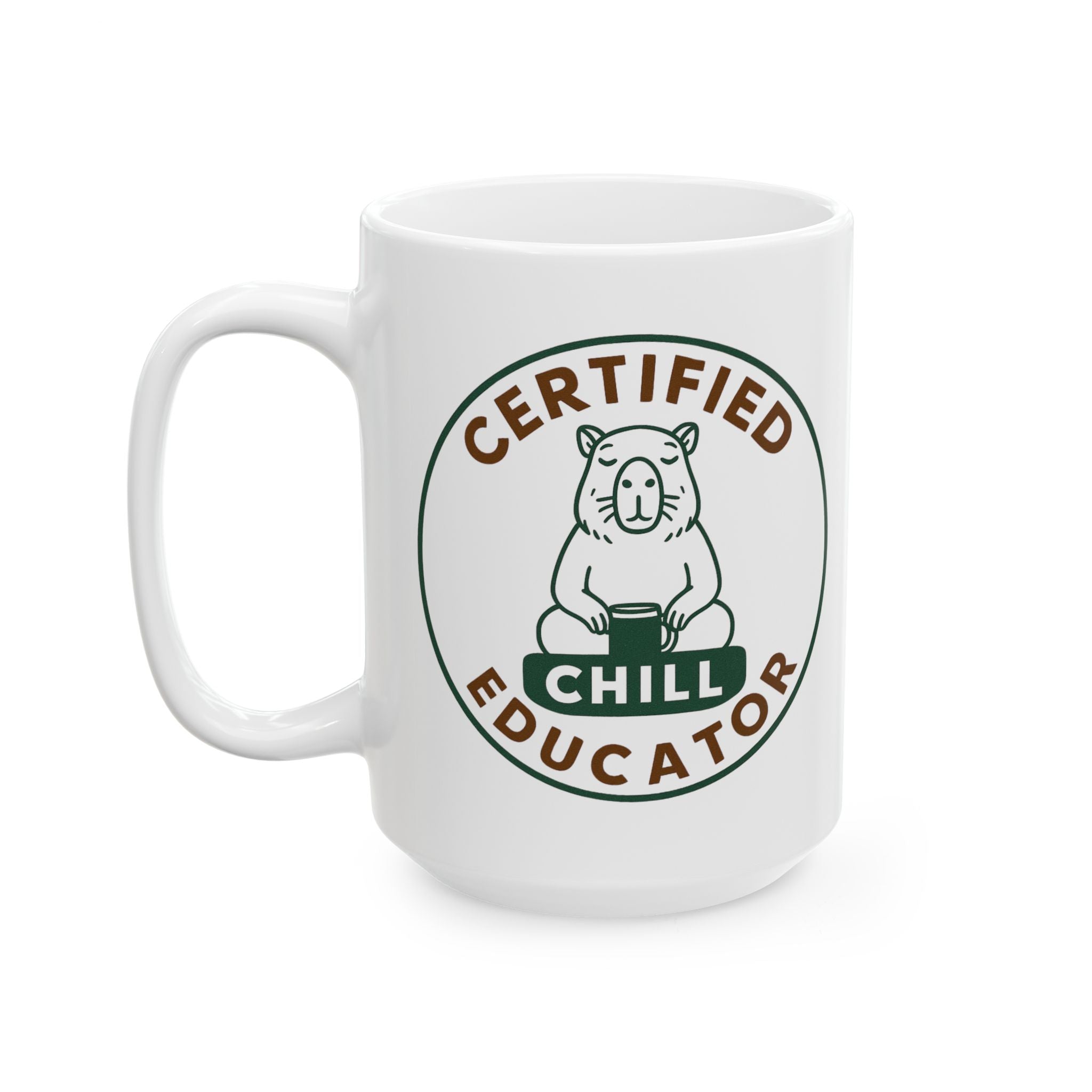 Certified Chill Educator - Teacher Appreciation Mug