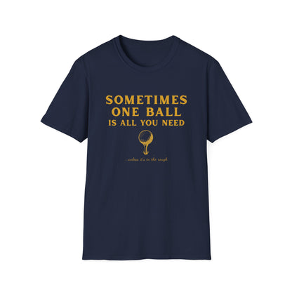 Sometime One Ball - Unisex Softstyle Tee