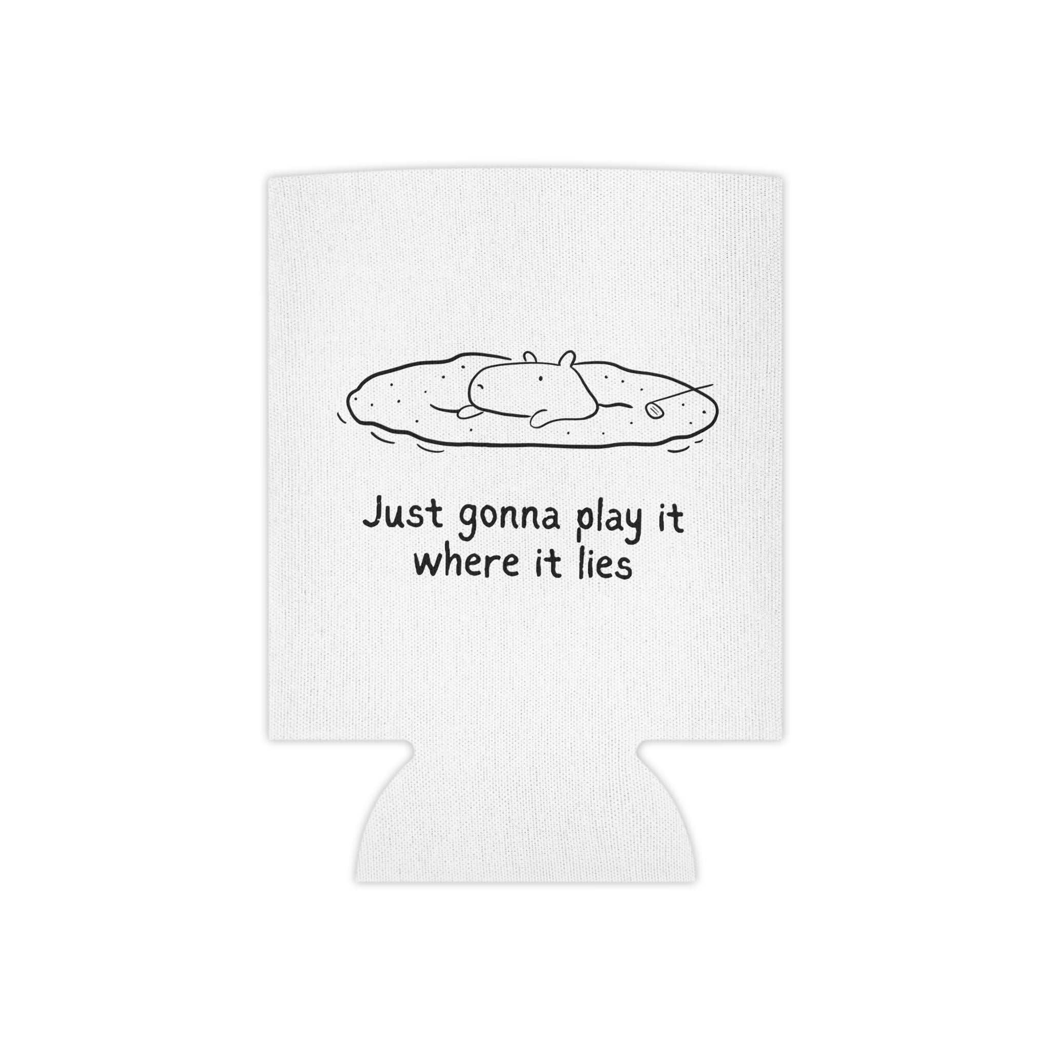 Funny Golf Koozie – “Just Gonna Play It Where It Lies” Capybara Koozie