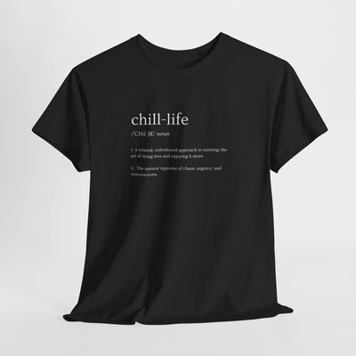 Black unisex jersey tee with "chill-life" definition text in white lettering