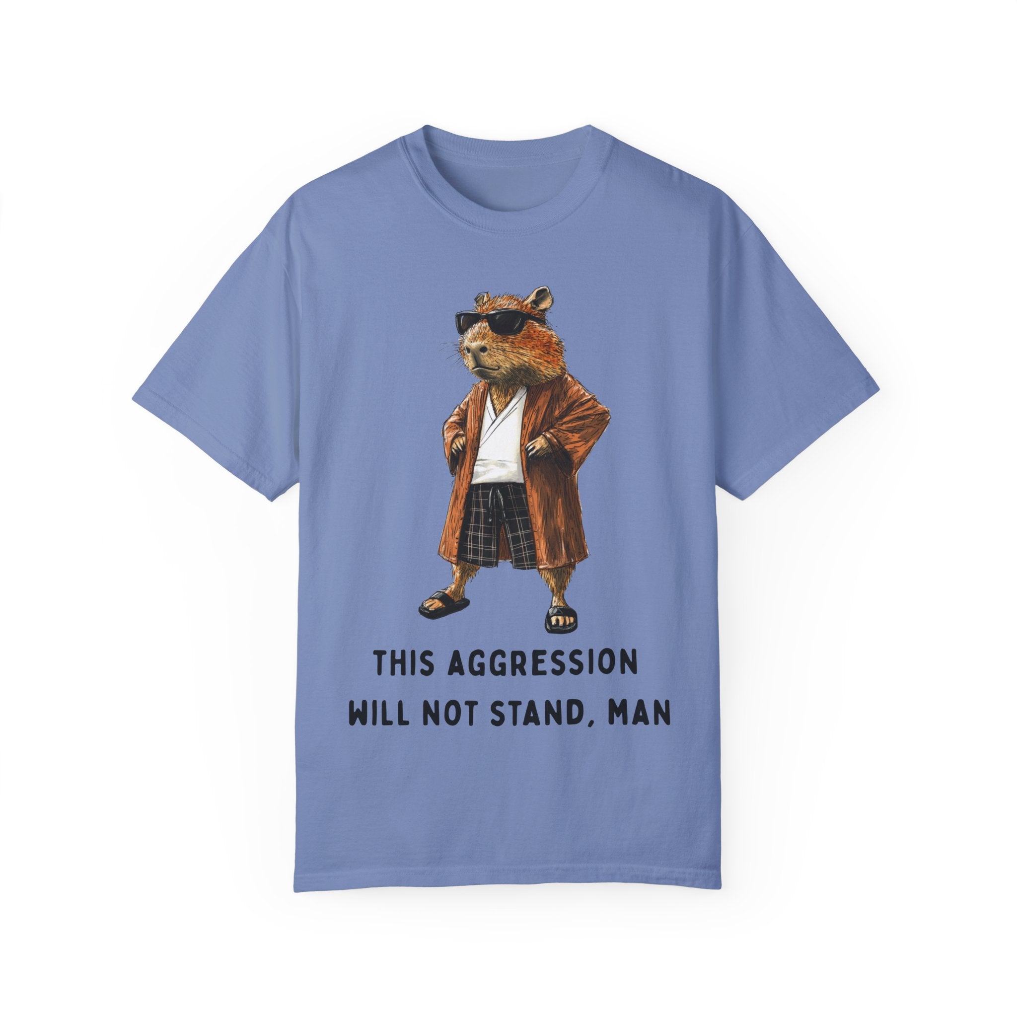 Capybowski This Aggression Will Not Stand, Man' - Men's Sizing Tshirt