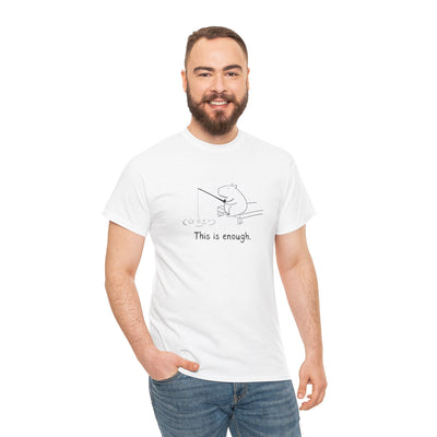 "This is enough" - Capybara Fishing Heavy Tee