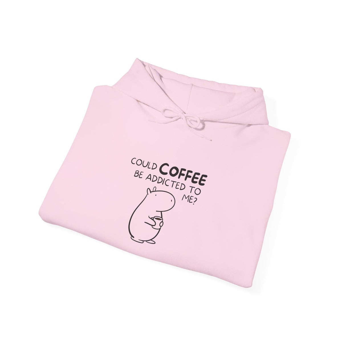Could Coffee Be Addicted to Me? | Funny Capybara Hoodie