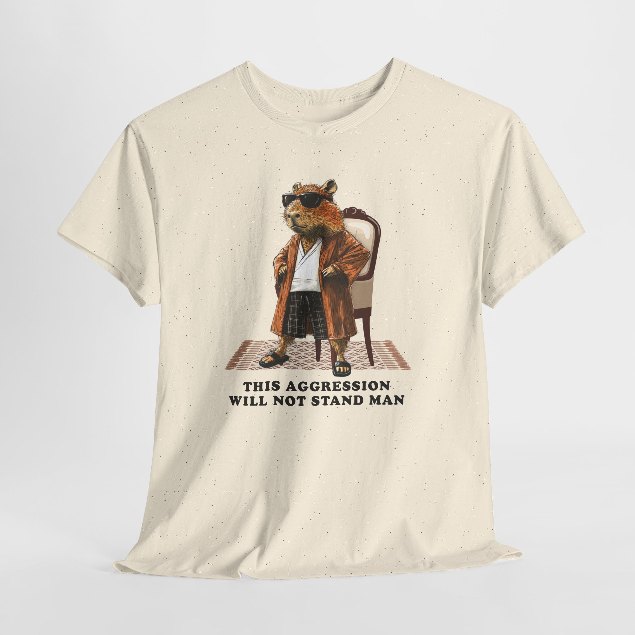 Capybowski This Aggression Will Not Stand, Man' - Men's Sizing Tshirt