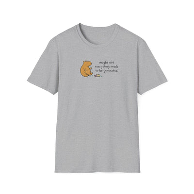 Maybe Not Everything Needs to Be Generated Capybara Softstyle Tee