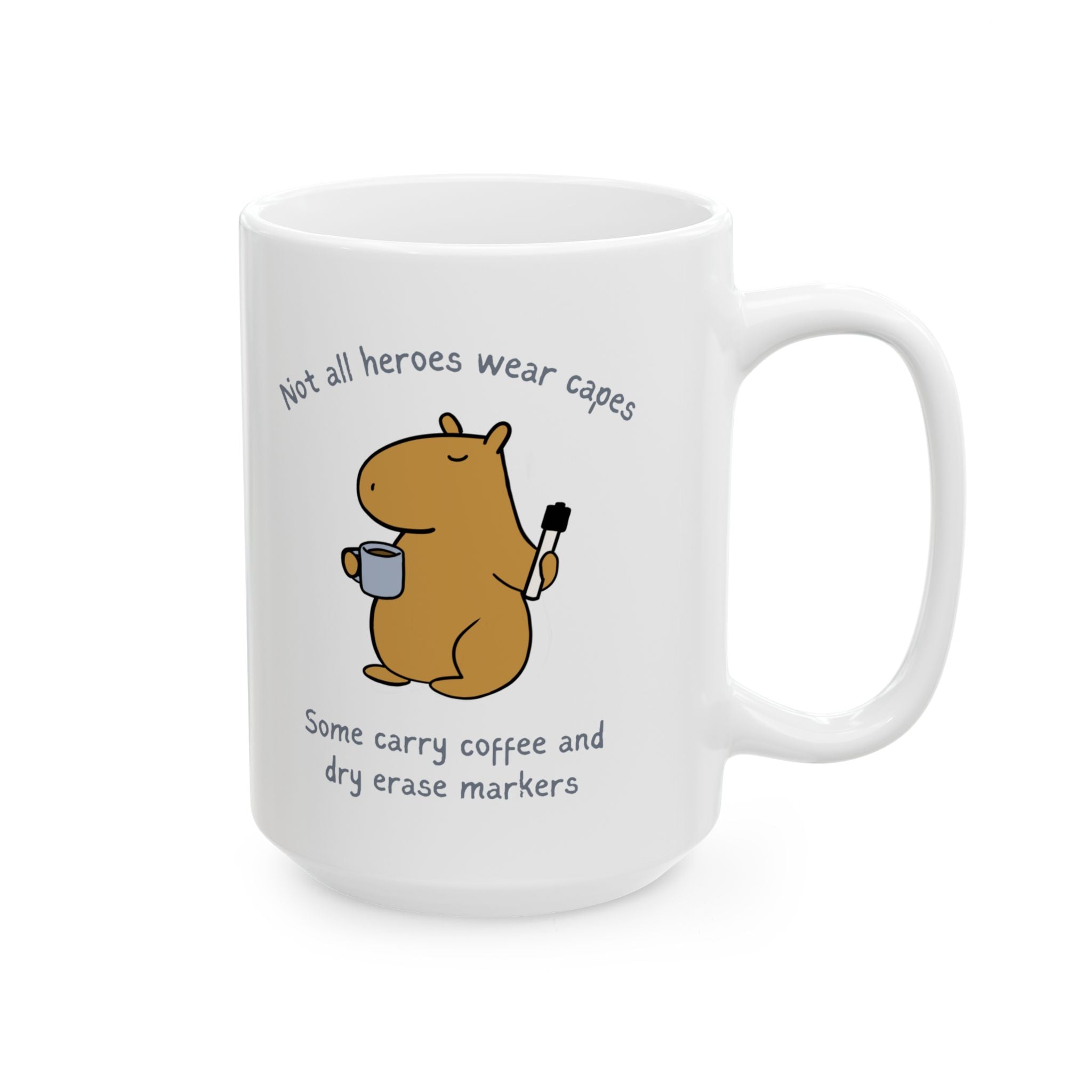 Funny Teacher Appreciation Mug – Not All Heroes Wear Capes – Gift for Teachers