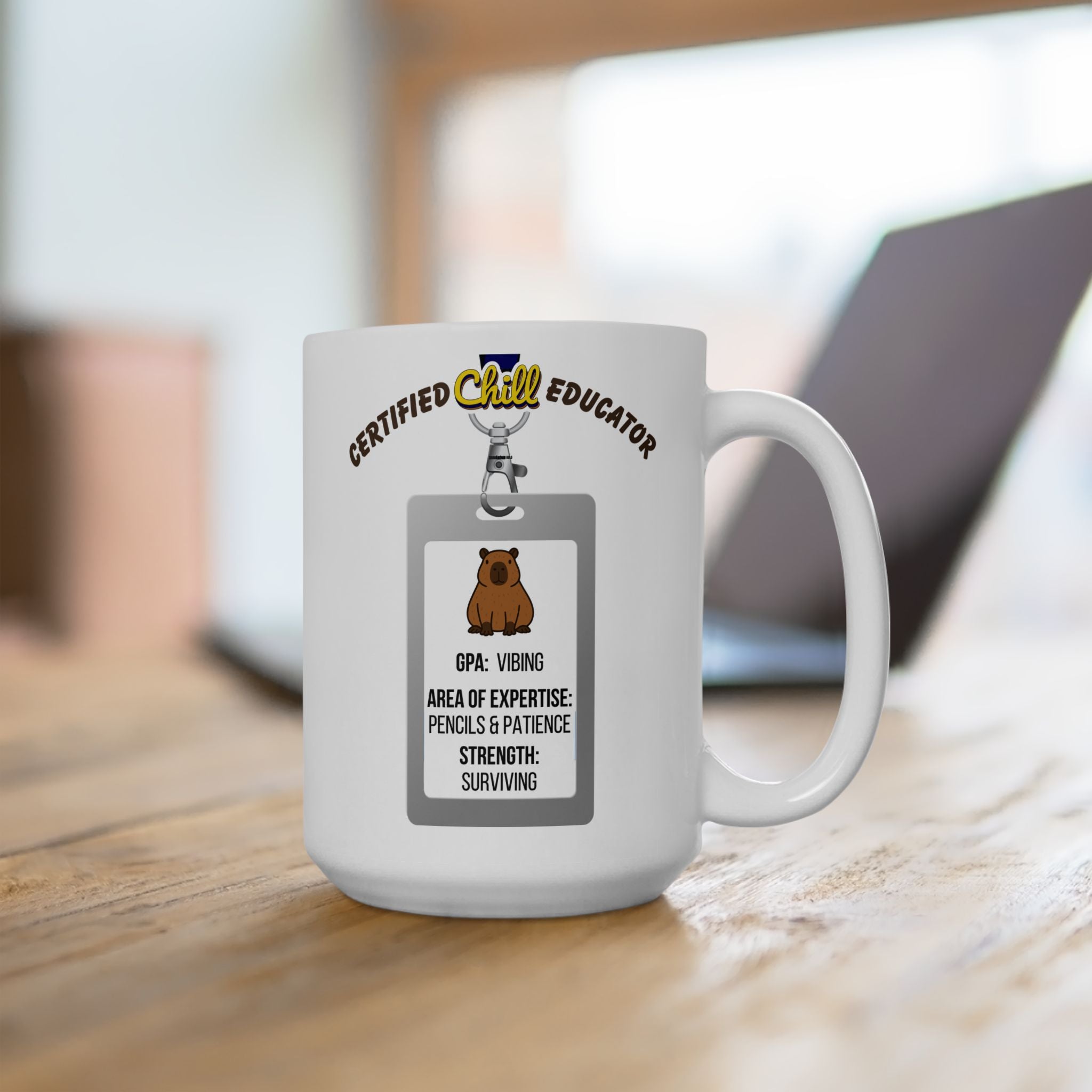 Certified Chill Educator Badge - Teacher Appreciation Mug