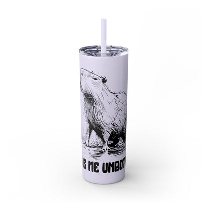 This Is Me Unbothered – Capybara Coffee Skinny Tumbler