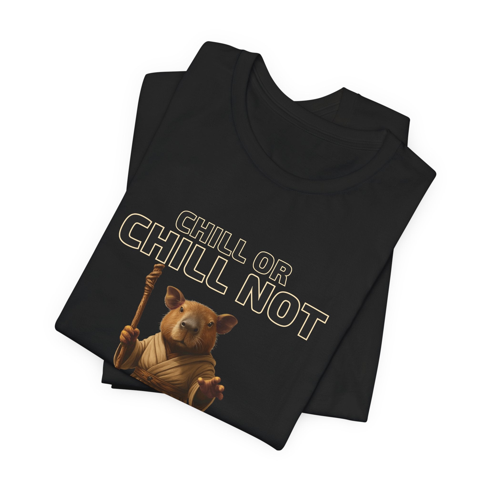 Chill or Chill Not, There is No Try – Adult Capybara Jedi Tee