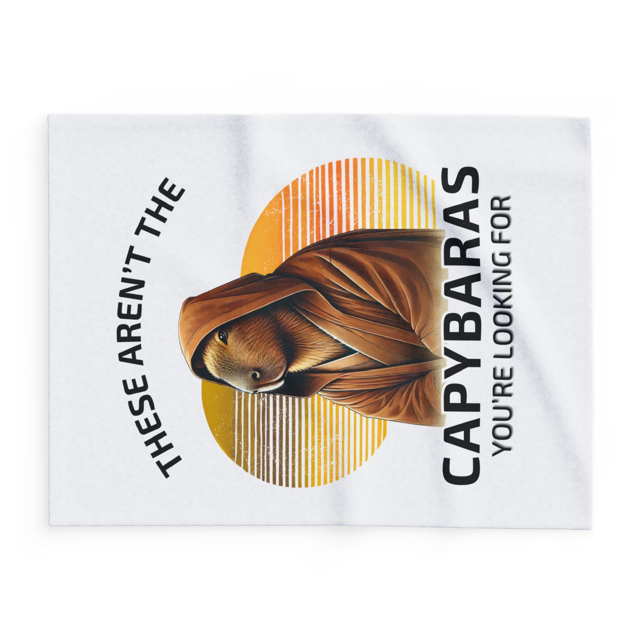 These Aren't The Capybaras You're Looking For - Fleece Blanket