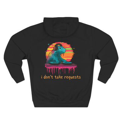 I Don’t Take Requests DJ Capybara Premium Hoodie