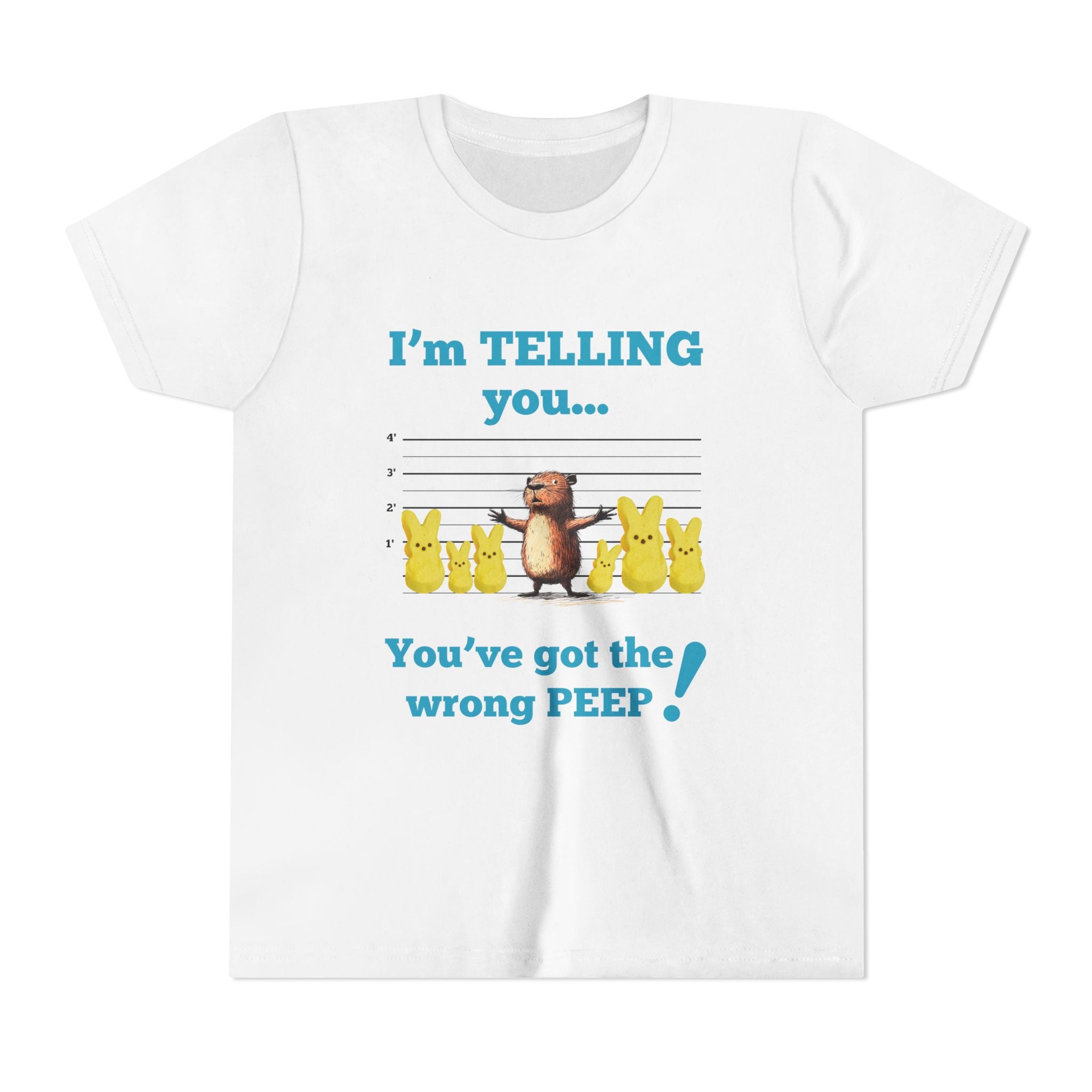 You've Got the Wrong Peep! - Unisex Tee (KIDS)