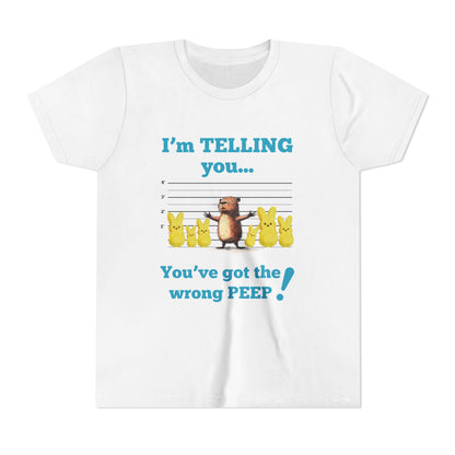 You've Got the Wrong Peep! - Unisex Tee (KIDS)