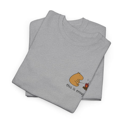 Folded gray t-shirt with a capybara campfire graphic and "This is enough" on a white background