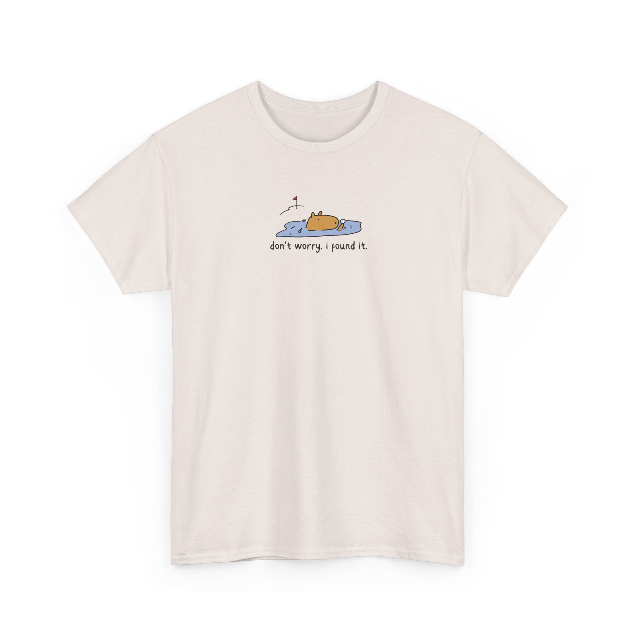 Don’t Worry, I Found It Capybara Golf Heavy Tee