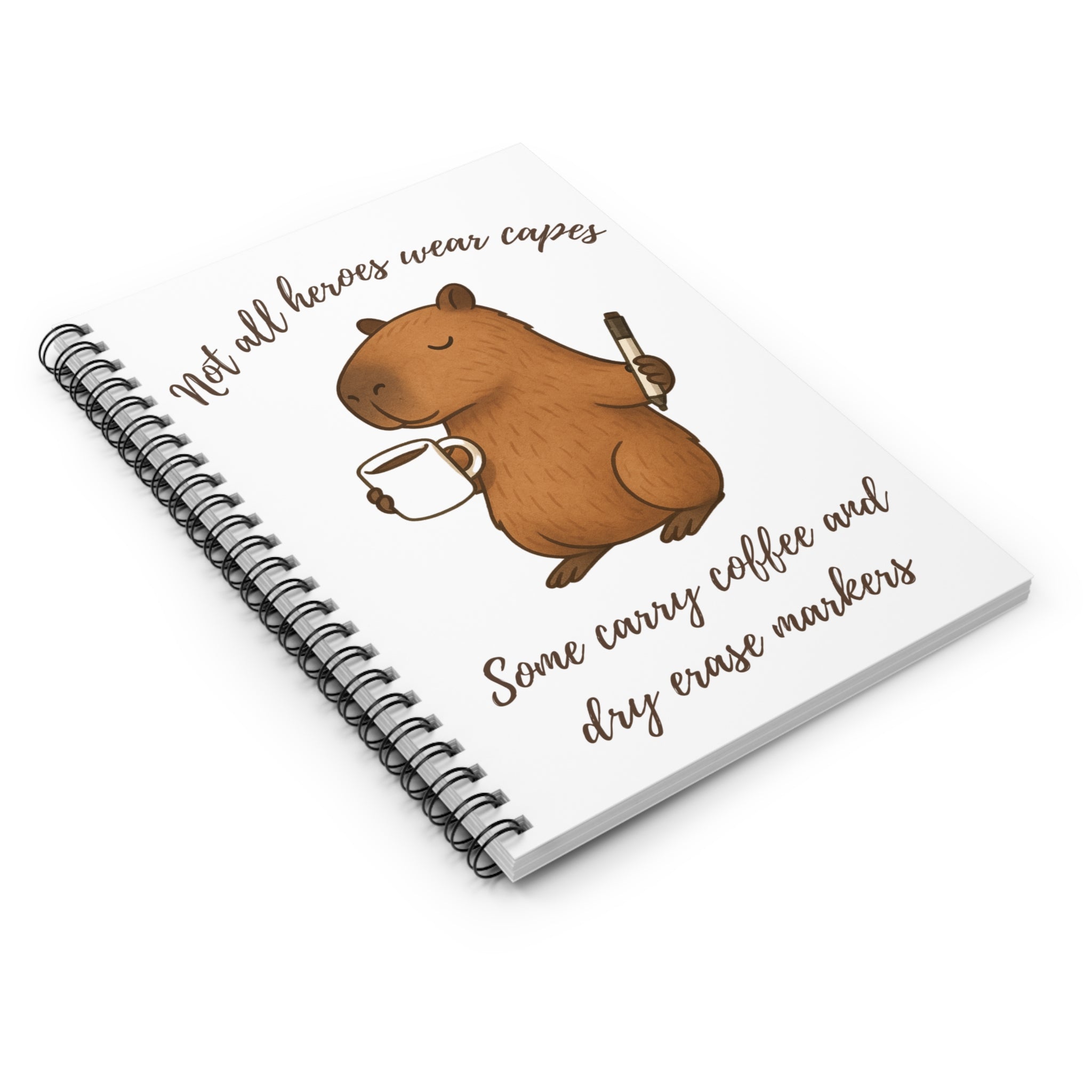 Not All Heroes Wear Capes - Spiral Teacher Appreciation Notebook