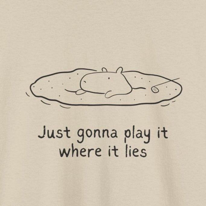 Just Gonna Play It Where It Lies – Funny Capybara Golf Heavy Tee
